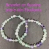 Bracelet Fluorine étudiants